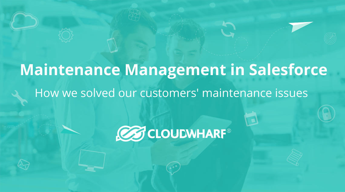 Maintenance Management in Salesforce